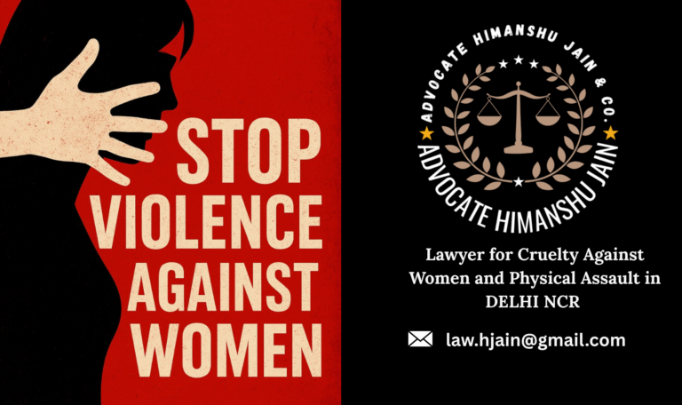 lawyer for cruelty against women in DELHI NCR Advocate Himanshu Jain provides the full scope of the work on defending the rights of women and guaranteeing their fair treatment under the law.
