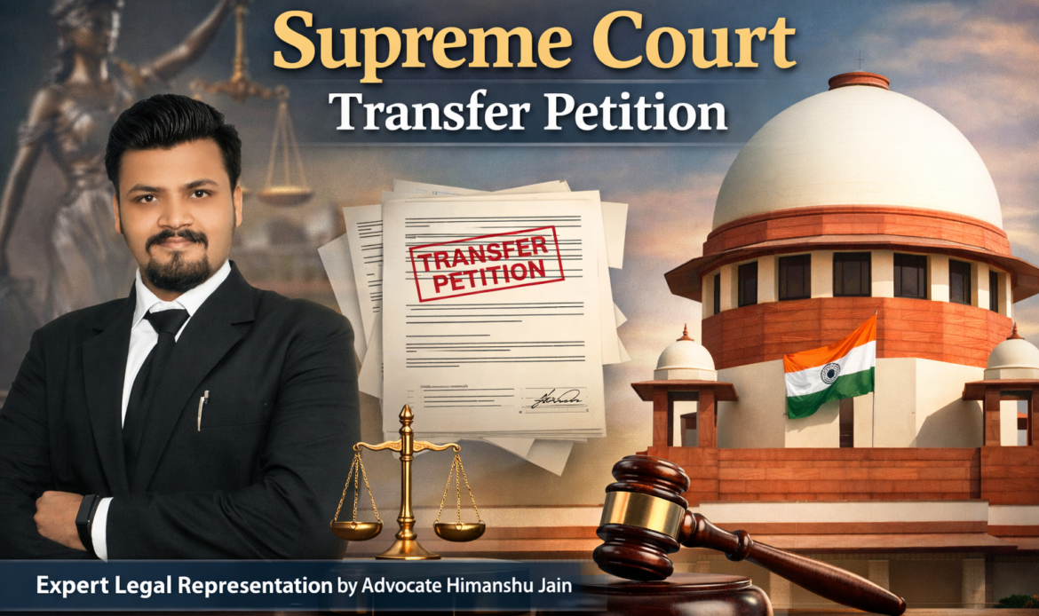 Supreme Court Transfer Petition is a statutory remedy through which one party can ask the transfer of a case from one state court to another state in India.
