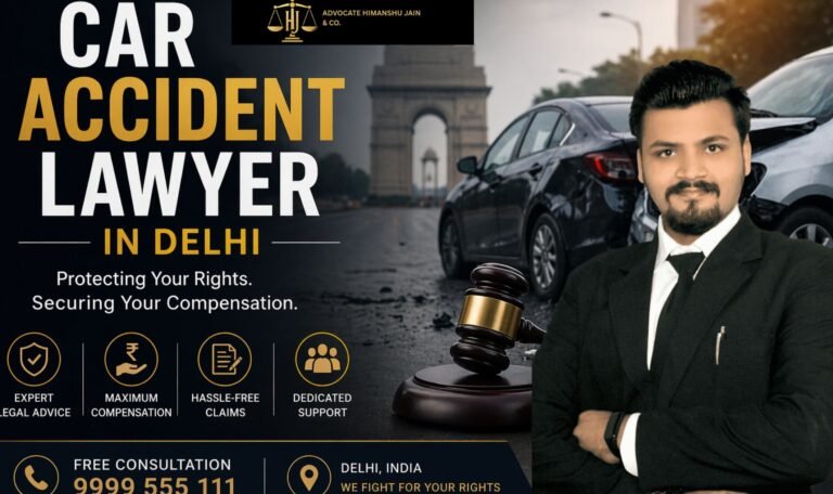 Car Accident Lawyer in Delhi