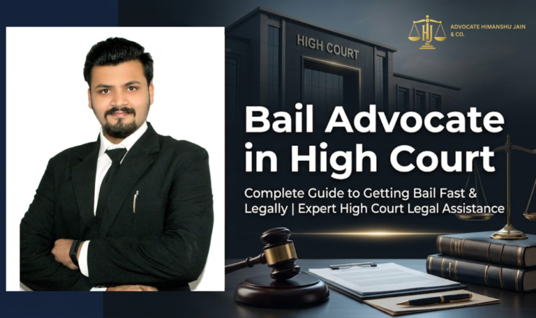 Bail Advocate in High Court | Best High Court Bail Lawyer for Regular & Anticipatory Bail