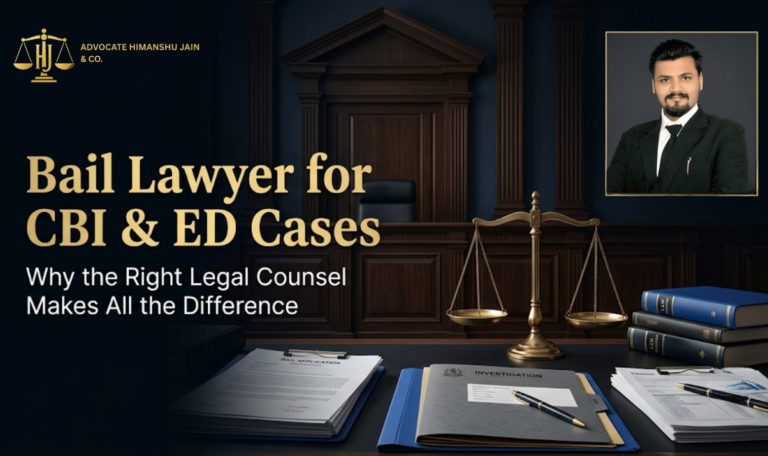 Bail Lawyer for CBI & ED Cases